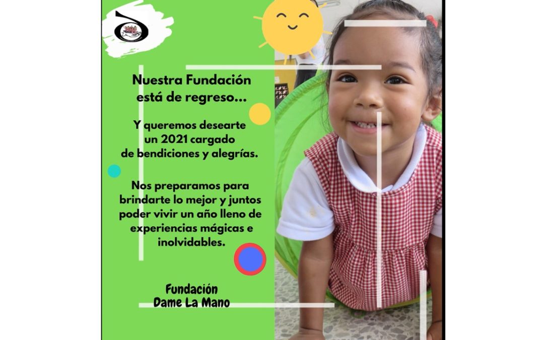 FELIZ 2021 LES DESEA LA FUNDACIÓN DAME LA MANO